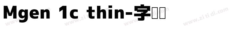 Mgen 1c thin字体转换